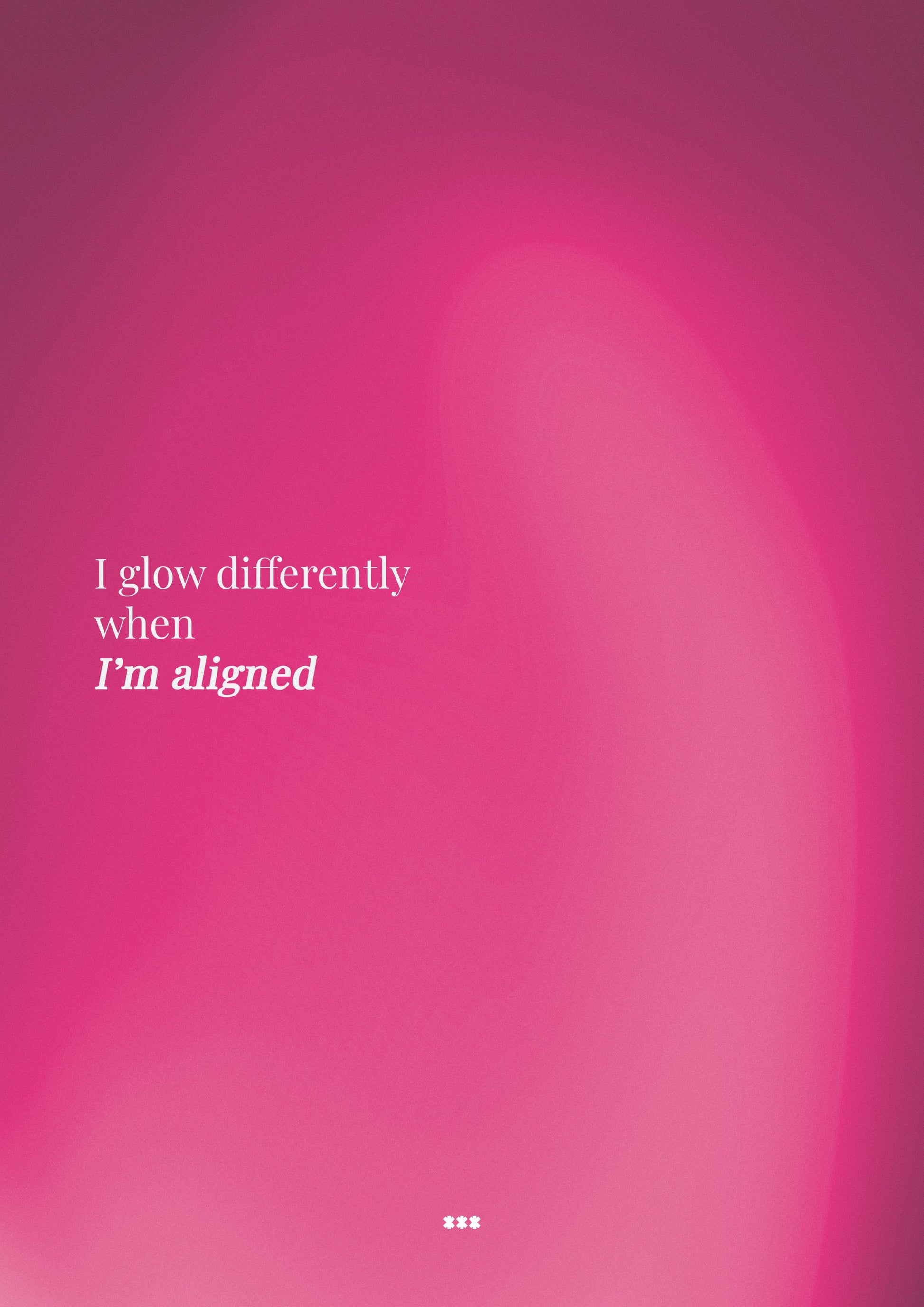 I glow differently when Iâ€™m aligned wall art